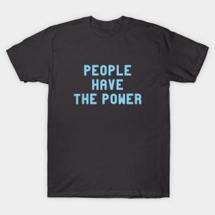 People Have The Power, blue T-Shirt